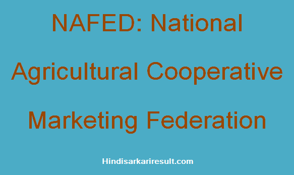 https://www.hindisarkariresult.com/nafed-full-form/