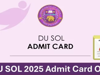 DU SOL Admit Card 2025