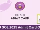 DU SOL Admit Card 2025