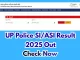 UP Police SI Result 2025 OUT